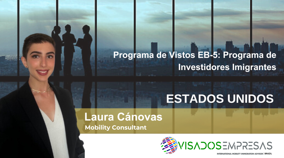 Programa de Vistos EB-5 Visados Empresas